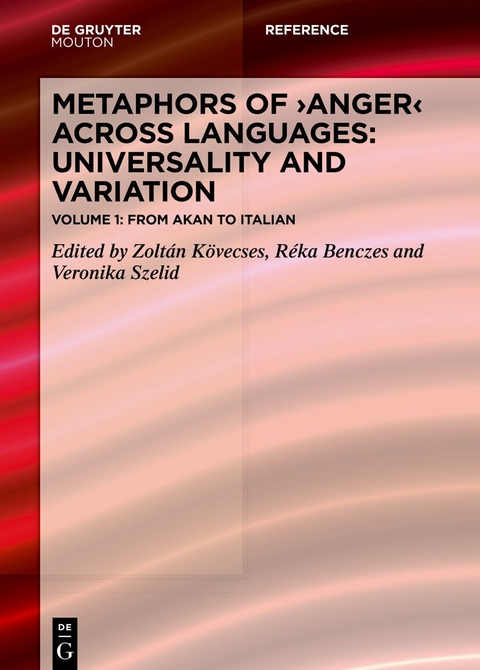 Metaphors of ANGER across Languages / Metaphors of ANGER across Languages: Universality and Variation - 