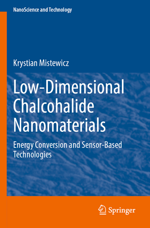 Low-Dimensional Chalcohalide Nanomaterials - Krystian Mistewicz