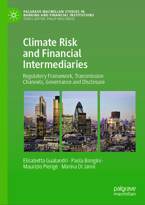 Climate Risk and Financial Intermediaries - Elisabetta Gualandri, Paola Bongini, Maurizio Pierigè, Marina Di Janni