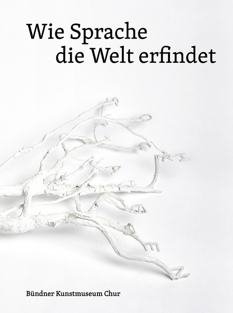 Wie Sprache die Welt erfindet - 