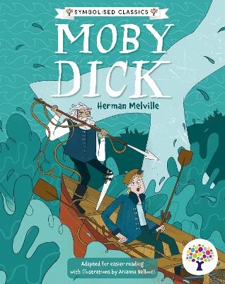 Moby Dick: Accessible Symbolised Edition - 
