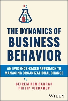 The Dynamics of Business Behavior - Beirem Ben Barrah, Philip Jordanov