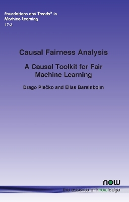 Causal Fairness Analysis - Drago Plečko, Elias Bareinboim