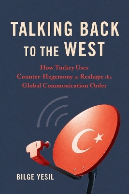 Talking Back to the West - Bilge Yesil