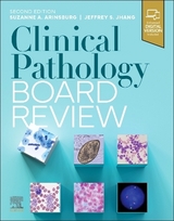 Clinical Pathology Board Review - Arinsburg, Suzanne; Jhang, Jeffrey