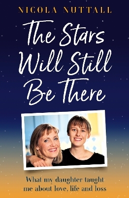 The Stars Will Still Be There - Nicola Nuttall