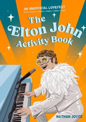 The Elton John Activity Book - Nathan Joyce