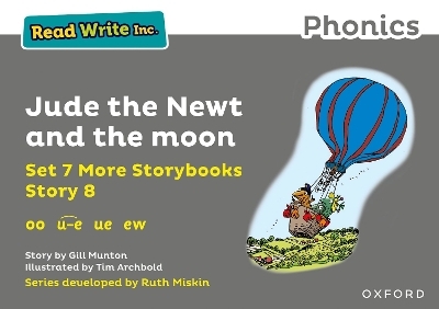 Read Write Inc. Phonics: Jude the Newt and the moon (Grey Set 7A Storybook 8) - Gill Munton