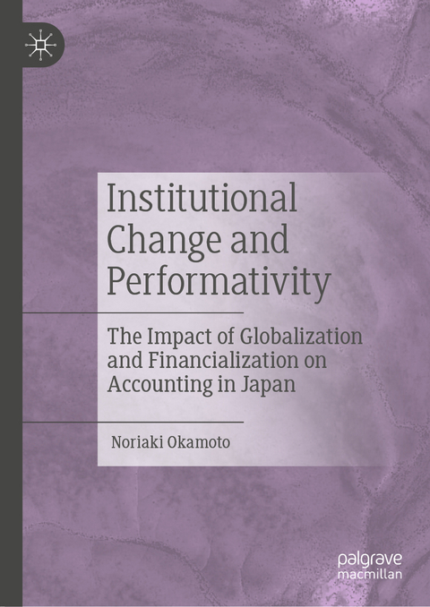 Institutional Change and Performativity - Noriaki Okamoto