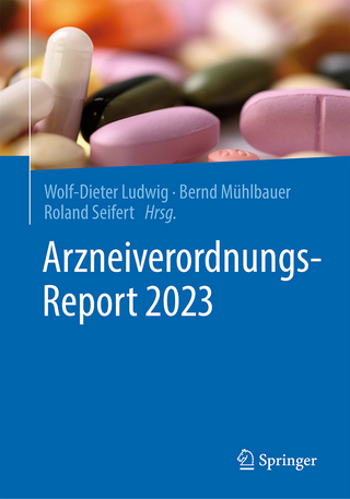 Arzneiverordnungs-Report 2023 - Wolf-Dieter Ludwig; Bernd Mühlbauer; Roland Seifert