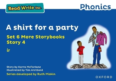 Read Write Inc. Phonics: A shirt for a party (Blue Set 6A Storybook 4) - Karra McFarlane