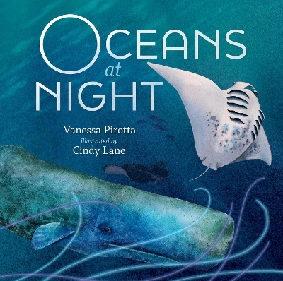 Oceans at Night - Vanessa Pirotta