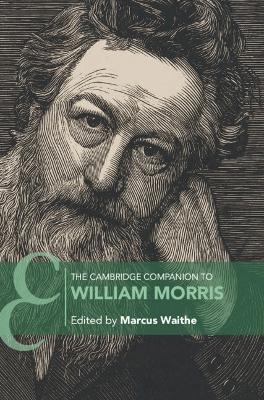 The Cambridge Companion to William Morris - 