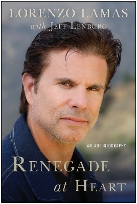 Renegade at Heart - Lorenzo Lamas