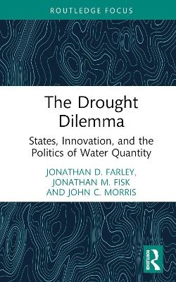 The Drought Dilemma - Jonathan D. Farley, Jonathan M. Fisk, John C. Morris