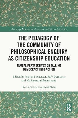 The Pedagogy of the Community of Philosophical Enquiry as Citizenship Education - 