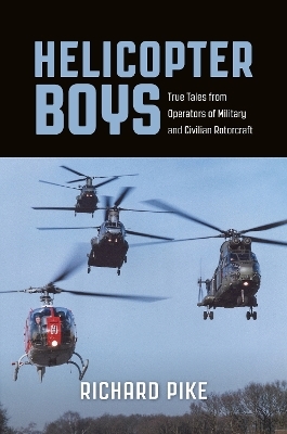 Helicopter Boys - Richard Pike