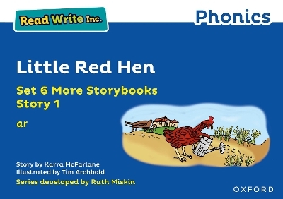 Read Write Inc. Phonics: Little Red Hen (Blue Set 6A Storybook 1) - Karra McFarlane