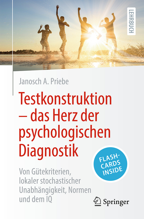 Testkonstruktion – das Herz der psychologischen Diagnostik - Janosch A. Priebe