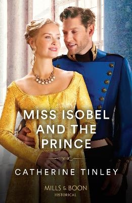 Miss Isobel And The Prince - Catherine Tinley