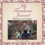 My Farmhouse Journal - Sherry Phillips Mitchell