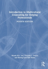 Introduction to Multicultural Counseling for Helping Professionals - Lee, Wanda M. L.; Orozco, Graciela L.; Kwan, Kwong-Liem Karl