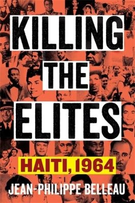 Killing the Elites - Jean-Philippe Belleau
