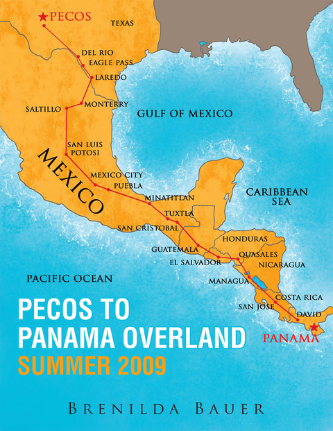 Pecos to Panama Overland Summer 2009 -  Brenilda Bauer