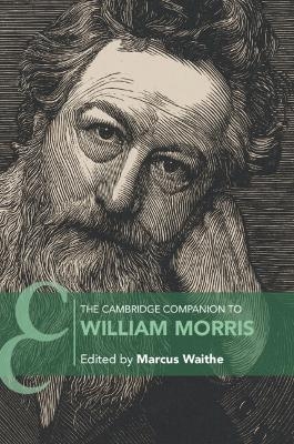 The Cambridge Companion to William Morris - 