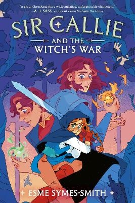 Sir Callie and the Witch's War - Esme Symes-Smith