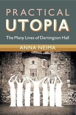 Practical Utopia - Anna Neima