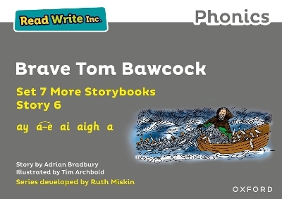 Read Write Inc. Phonics: Brave Tom Bawcock (Grey Set 7A Storybook 6) - Adrian Bradbury
