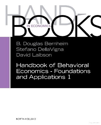 Handbook of Behavioral Economics - Foundations and Applications 1 - 