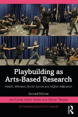 Playbuilding as Arts-Based Research - Norris, Joe; Hobbs, Kevin; Theatre, Mirror