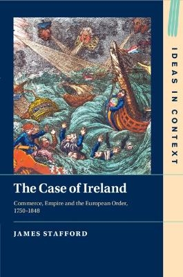 The Case of Ireland - James Stafford