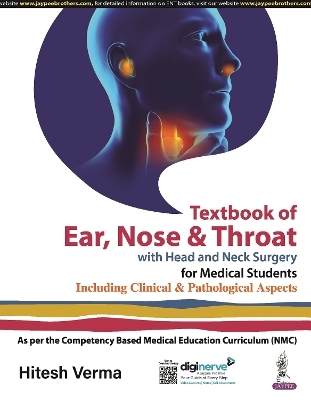 Textbook of Ear, Nose & Throat with Head and Neck Surgery for Medical Students - Hitesh Verma