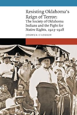 Resisting Oklahoma's Reign of Terror - Joshua Clough