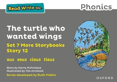 Read Write Inc. Phonics: The turtle who wanted wings (Grey Set 7A Storybook 12) - Karra McFarlane
