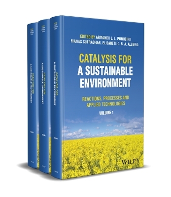 Catalysis for a Sustainable Environment: Reactions , Processes and Applied Technologies 3V Set - 