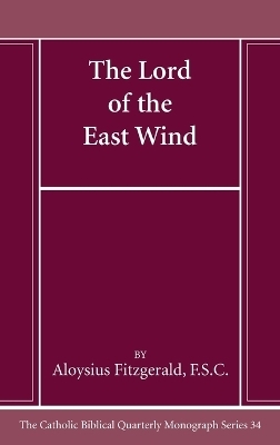 The Lord of the East Wind - Aloysius Fsc Fitzgerald