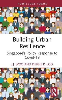 Building Urban Resilience - J.J. Woo, Debbie R. Loo