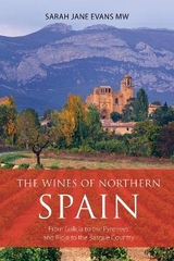 The Wines of Northern Spain - Evans, Sarah Jane