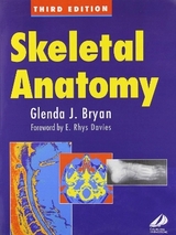Skeletal Anatomy - Bryan, Glenda J.