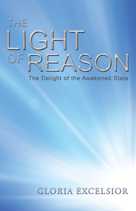 The Light of Reason - Gloria Excelsior