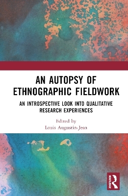 An Autopsy of Ethnographic Fieldwork - 