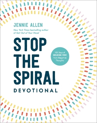 Stop the Spiral Devotional - Jennie Allen