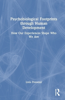 Psychobiological Footprints through Human Development - Livio Provenzi