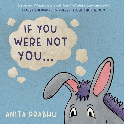 If You Were Not You... - Anita Prabhu