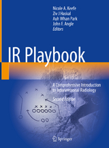 IR Playbook - Keefe, Nicole A.; Haskal, Ziv J.J; Park, Auh Whan; Angle, John F.