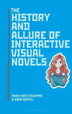 The History and Allure of Interactive Visual Novels - Dr. Mark Kretzschmar, Dr. Sara Raffel